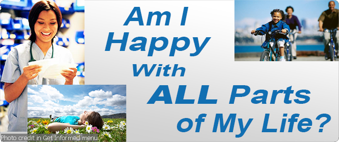 Am I Happy with ALL Parts of My Life?